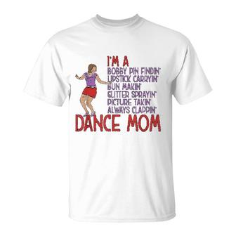 I Am A Dance Mom Ballet Mom T-Shirt | Mazezy