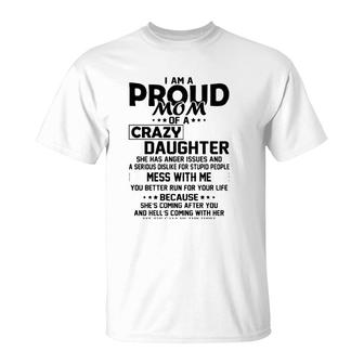 I Am A Proud Mom Of Crazy Daughter Essential T-Shirt | Mazezy