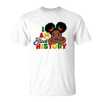 I Am Black History For Kids Girls Black History Month T-Shirt | Mazezy