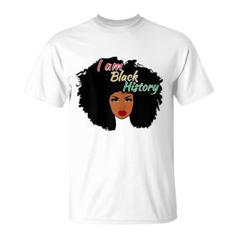 I Am Black History Girl T-Shirt | Mazezy