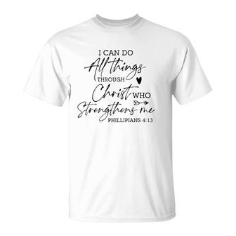 I Can Do All Things Through Christ Religious God Believers T-Shirt | Mazezy