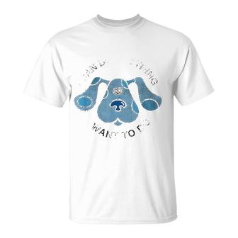 I Can Do Anything I Want To Do T-Shirt | Mazezy