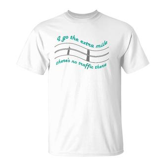 I Go The Extra Mile Success Goal Entrepreneur Motivation Raglan Baseball Tee T-Shirt | Mazezy