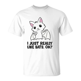 I Just Really Like Bats Ok T-Shirt | Mazezy