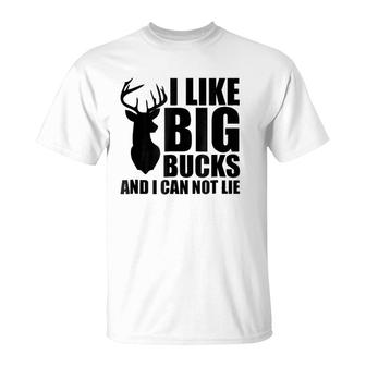 I Like Big Bucks And I Can Not Lie T-Shirt | Mazezy