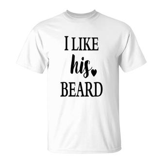 I Like His Beard I Like Her T-Shirt | Mazezy