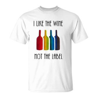 I Like The Wine, Not The Label Lgbt Flag Bottle T-Shirt | Mazezy