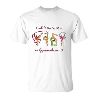 I Love Rhythmic Gymnastics T-Shirt | Mazezy