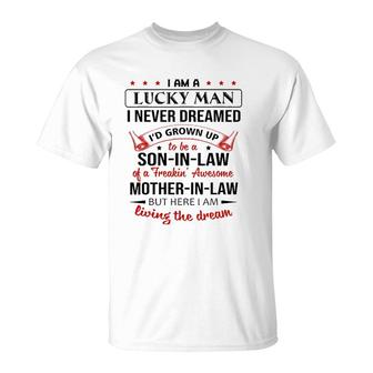 I Never Dreamed Being A Son-In-Law Of Mother-In-Law T-Shirt | Mazezy DE
