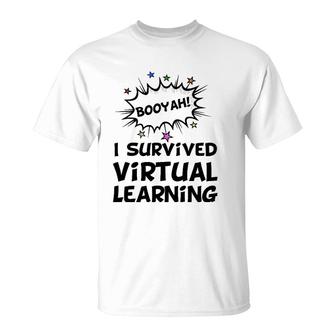 I Survived Virtual Learning End Of Year Remote Teacher Funny T-Shirt | Mazezy
