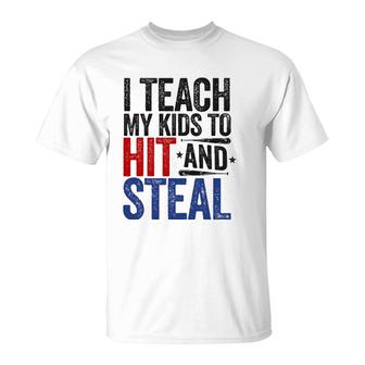 I Teach My Kids To Hit And Steal Baseball Funny Mom T-Shirt | Mazezy