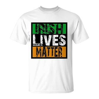 Irish Lives Matter Funny St Patricks Day T-Shirt | Mazezy