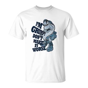 Jerry Leigh I Am Grumpy Dont Make It Worse T-Shirt | Mazezy