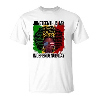 Juneteenth Is My Independence Day Juneteenth Freedom Day T-Shirt | Mazezy