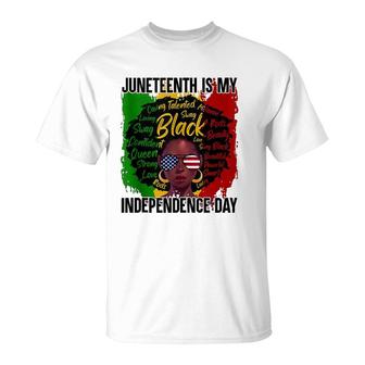 Juneteenth Is My Independence Day Juneteenth Freedom Day T-Shirt | Mazezy
