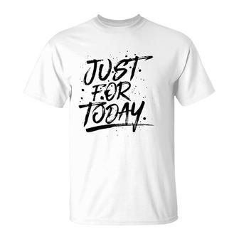 Just For Today Na Recovery 3 Colors T-Shirt | Mazezy