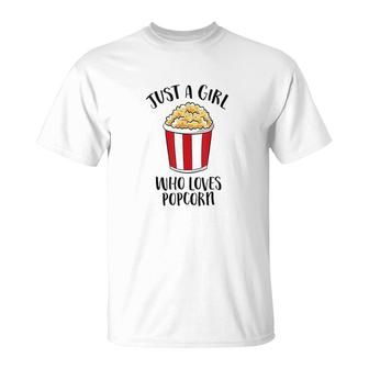 Just A Girl Who Loves Popcorn Cinema Movies Popcorn T-shirt - Thegiftio UK