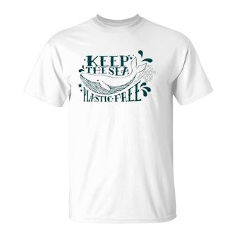 Keep The Sea Plastic Free Save The Oceans Conservation Whale T-Shirt | Mazezy
