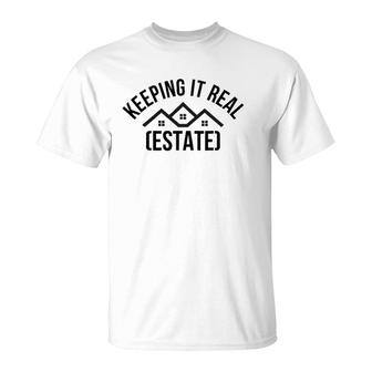 Keeping It Real Estate Vintage Retro Realtor Gift Men Women T-Shirt | Mazezy