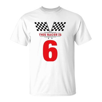 Kids 6Th Birthday Racing Race Car For 6 Years Old Boys T-Shirt | Mazezy
