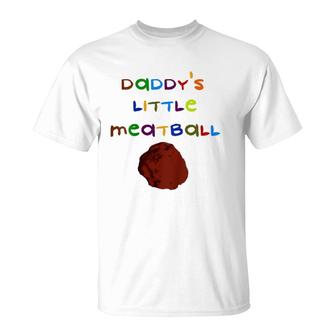 Kids Daddy's Little Meatball Funny Kids Italian Cute Saying Quote T-Shirt | Mazezy