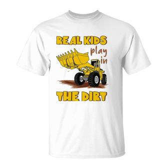 Kids Real Kids Play In The Dirt Construction Excavator For Boys T-Shirt | Mazezy