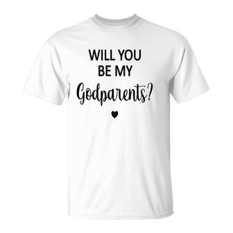 Kids Will You Be My Godparents - Ask To Be Godparents Proposal T-Shirt | Mazezy