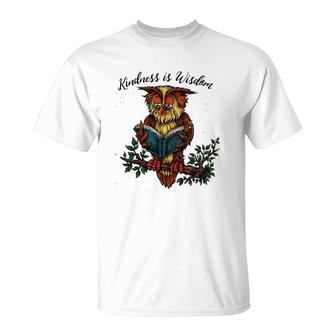 Kindness Is Wisdom Cute Wise Owl Illustration T-Shirt | Mazezy
