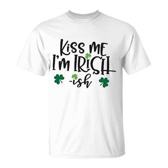Kiss Me Im Irishish St Patricks Day T-Shirt | Mazezy