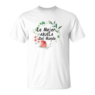La Mejor Abuela Del Mundo Spanish Mothers Gifts T-Shirt | Mazezy