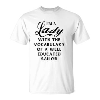 Lady With Vocabulary Of A Well Educated Sailor Women T-Shirt | Mazezy