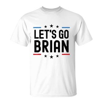 Lets Go Brian Name Personalized Men Boys Birthday Custom T-Shirt - Seseable