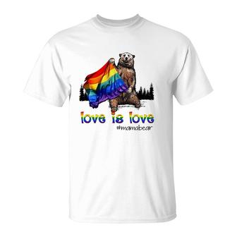 Lgbt Rainbow Flag Love Is Love Mama Bear Hashtag T-Shirt | Mazezy