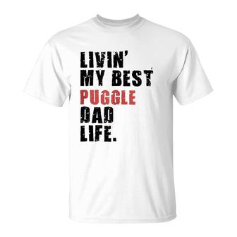 Livin' My Best Puggle Dad Life Adc098e T-Shirt | Mazezy