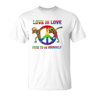 Love Is Love - Dare To Be Yourself Pride Rainbow Lgbt T-Shirt | Mazezy