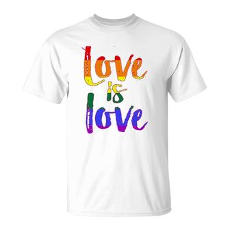 Love Is Love Lgbt Pride T-Shirt | Mazezy