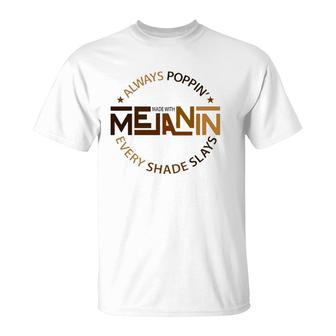 Made With Melanin Black Girl Magic Afro Beauty Black Queen T-Shirt | Mazezy