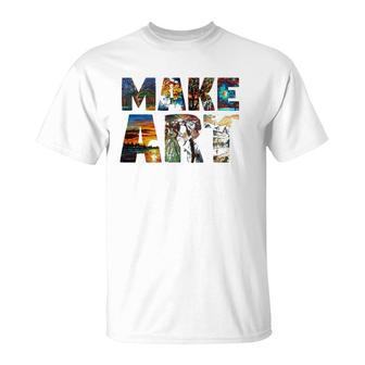Make Art Funny Artist Painting Cool Artistic Humor Design T-Shirt | Mazezy