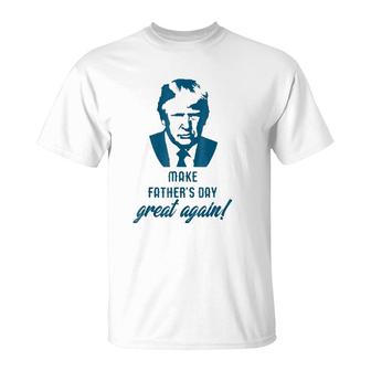 Make Father's Day Great Again Funny Donald Trump T-Shirt | Mazezy UK