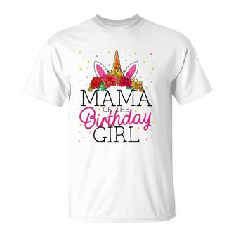 Mama Of The Birthday Girl Mother Unicorn Birthday T-Shirt | Mazezy