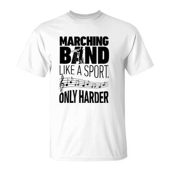 Marching Band Like A Sport Only Harder Trombone Camp T-Shirt | Mazezy