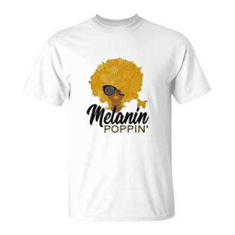 Melanin Popping T-Shirt | Mazezy