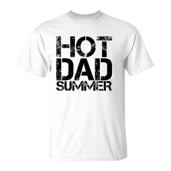 Mens Hot Dad Summer - Father's Day - Summertime Vacation Trip T-Shirt | Mazezy