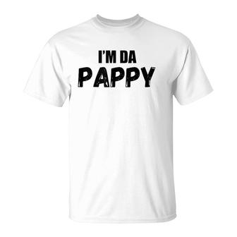 Mens I'm Da Pappy Grandpappy, Funny Father's Day Gift T-Shirt | Mazezy