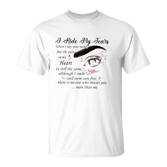 Missing You In Heaven Gift I Hide My Tears When I Say Your Name T-Shirt | Mazezy