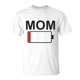 Mom Battery Low Funny Sarcastic T-Shirt | Mazezy