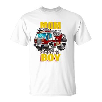 Mom Of The Birthday Boy Matching Family Fireman Firetruck T-Shirt | Mazezy