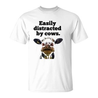 Moo Cow Dairy Cow Appreciation Easily Distracted By Cows T-Shirt | Mazezy