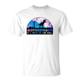 Motherhood Is A Walk In The Park Mother's Day New Mom Gifts T-Shirt | Mazezy