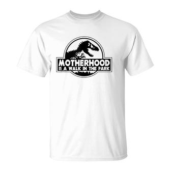 Motherhood Is A Walk In The Park T-Shirt | Mazezy